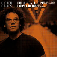 VICTOR DAVIES / Runaway Train / Lady Luck