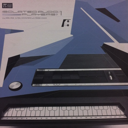 V.A. / ISOLATED AUDIO PLAYERS EP 1 – TICRO MARKET