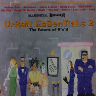 V.A. (SOUNDS OF BLACKNESS, BLACKSMITH, etc...) / URBAN ESSENTIALS 2 THE FUTURE OF R'N'B