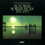 V.A. (ODYSSEY, SISTER LOVE) / OUR LIVES ARE SHAPED BY WHAT WE LOVE : MOTOWN'S MOWEST STORY 1971-1973