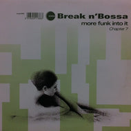 V.A. - B / BREAK N' BOSSA - MORE FUNK INTO IT CHAPTER 7