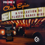 V.A. (MFSB, SHANNON) / CLUB EPIC - A COLLECTION OF CLASSIC DANCE MIXES VOL.6