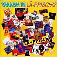V.A. (GELUGUGU, PENPALS etc...) / SMASH IN LA-PPISCH!2〜A TRIBUTE TO LA-PPISCH〜