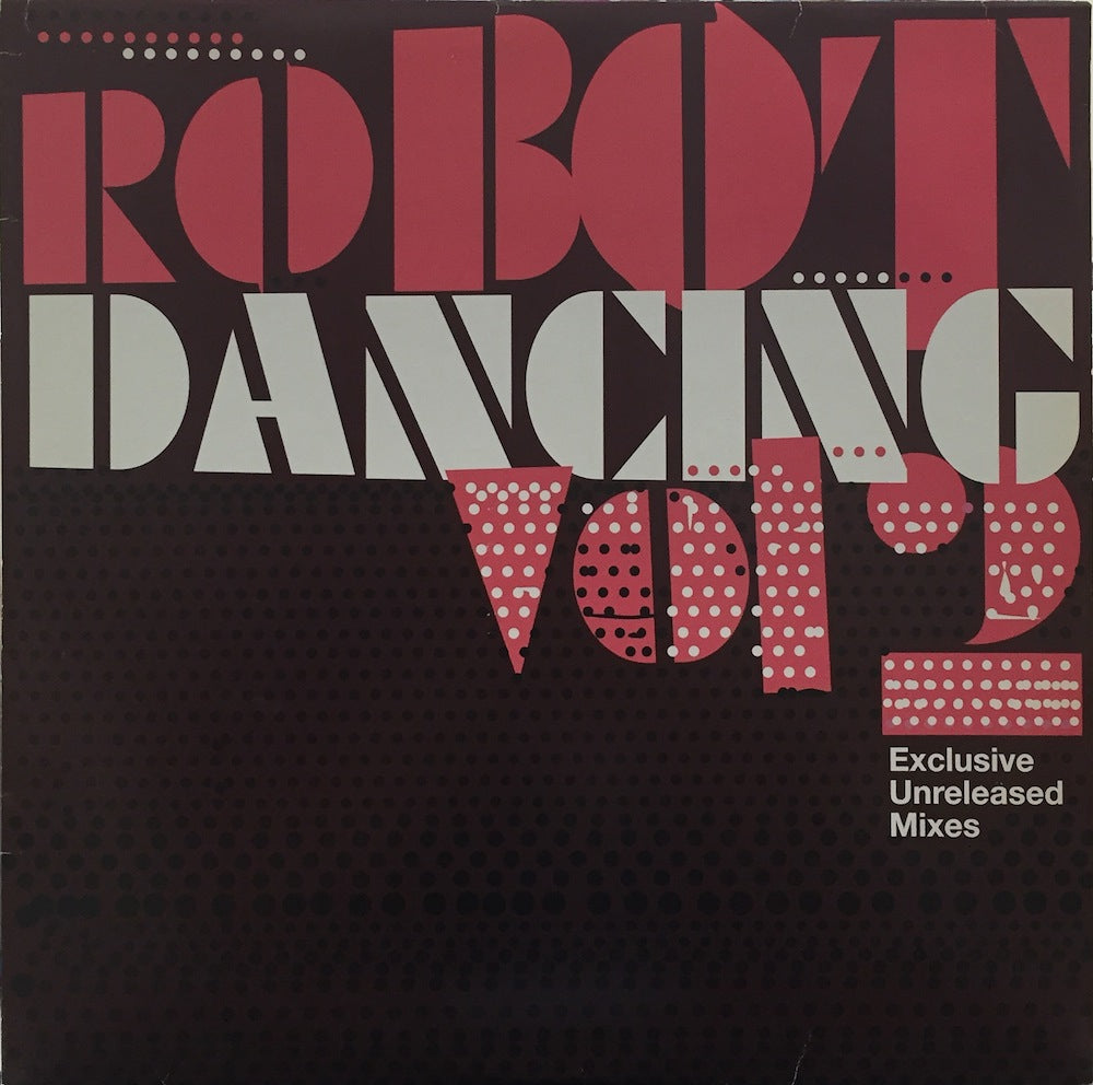 Various - Robot Dancing Vol 2 (12”x2) - 洋楽