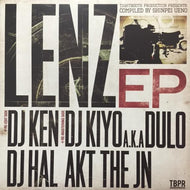 V.A.(DJ KIYO A.K.A DULO, DJ KEN, AKT THE JN, DJ HAL) / TIGHTBOOTH PRODUCTION PRESENTS LENZ EP