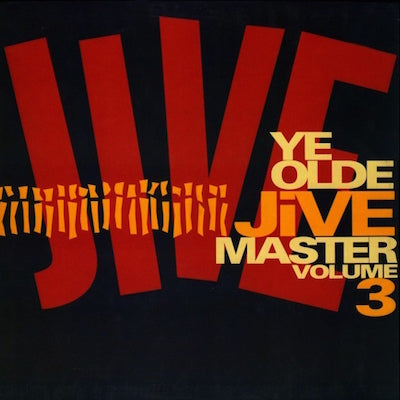 V.A. (Dawn Breakers, Esquire Boys) / Ye Olde Jive Master Volume 3