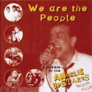 V.A. (Rebels,Leatherface) / WE ARE THE PEOPLE - A TRIBUTE TO THE ANGELIC UPSTARTS