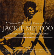 V.A. - A / A TRIBUTE TO REGGAE'S KEYBOARD KING JACKIE MITTOO