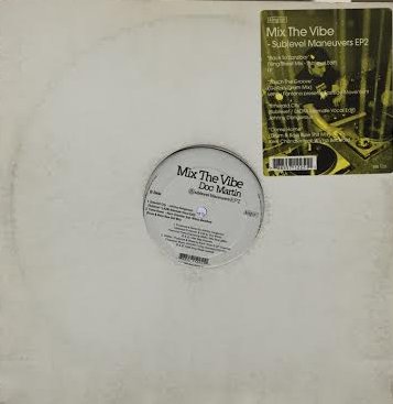 V.A. (COMPILED BY DOC MARTIN) / MIX THE VIBE:SUBLEVEL MANEUVERS EP2