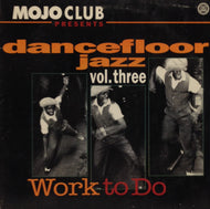 V.A. / Dancefloor Jazz Vol. Three (Work To Do)