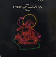 V.A. (Monsoon, Suns Of Arqa, Thika) / The INDIPop CompilASIAN Album
