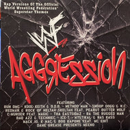 V.A. (RUN DMC, KOOL KEITH & O.D.B., METHOD MAN) / WWF AGGRESSION