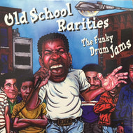 V.A. (AFRIKA BAMBAATAA & SOUL SONIC FORCE, SUPER THREE) / OLD SCHOOL RARITIES: THE FUNKY DRUM JAMS