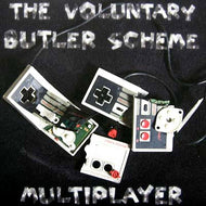 VOLUNTARY BUTLER SCHEME / MULTIPLAYER