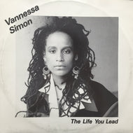 VANNESSA SIMON / THE LIFE YOU LEAD / DON'T YOU EVER