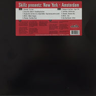 V.A. (SHAMEKA, SHADOWS IN THE DARK, M.O.D.) / SKILLZ PRESENTZ: NEW YORK - AMSTERDAM