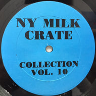 V.A. (STEELY DAN, THE METERS, AL GREEN, THE ELECTRIC PRUNES) / NY MILK CRATE COLLECTION VOLUME 10