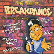 V.A. (GRANDMASTER FLASH & THE　FURIOUS　FIVE, WEST STREET MOB) / THE BEST OF BREAKDANCE AND ELECTRIC BOOGIE