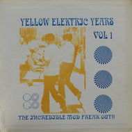 V.A. (VOIDS, GNOMES OF ZURICH, BUZZ) / YELLOW ELEKTRIC YEARS VOL. 1 The Incredible Mod Freak Out