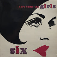 V.A. (ANGELA & THE FANS, MALLY PAGE) / HERE COME THE GIRLS SIX