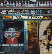 V.A. (LTJ X-PERIENCE, LIVE TROPICAL FISH) / IRMA JAZZ FUNK'N' BOSSA Vol.2