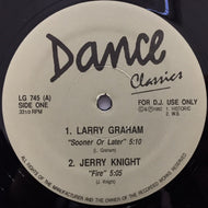 V.A. (LARRY GRAHAM, JERRY KNIGHT) / SOONER OR LATER / I'M DOWN FOR THAT