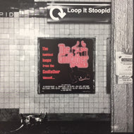 V.A. (LOOP IT STOOPID) / THE GODFATHER BREAKS