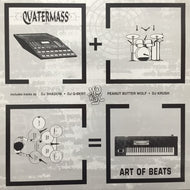 V.A. (DJ SHADOW, PEANUT BUTTER WOLF, DJ KRUSH) / QUATERMASS : ART OF BEATS