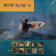 V.A. (Foot Faces,Kip,Surf Raiders) / WHAT SURF III