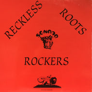 V.A. (RECKLESS BREED, SYLVESTERS) / RECKLESS ROOTS ROCKERS