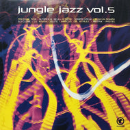 V.A. (4 HERO, DJ KRUSH, PHOTEK) / JUNGLE JAZZ VOL. 5