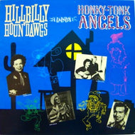 V.A. （Charline Arthur, Curtis Gordon） / Hillbilly Houn' Dawgs And Honky-Tonk Angels