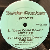 V.A. (BARRY BIGGS, PATTY SOUL, RE-BORN) / LOVE COME DOWN / PILLOW TALK