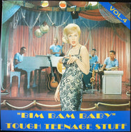 V.A. (Jeanne Gayle, Fontane Sisters) / Bim Bam Baby Tough Teenage Stuff Vol. 4