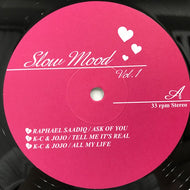 V.A. (RAPHAEL SAADIQ, K-C & JOJO) / SLOW MOOD VOL.1