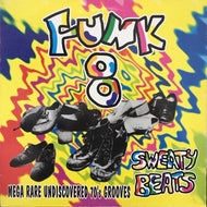 V.A. (HERMAN HITSON, THIRD GUITAR) / FUNK 8 - SWEATY BEATS MEGA RARE UNDISCOVERED 70'S GROOVE