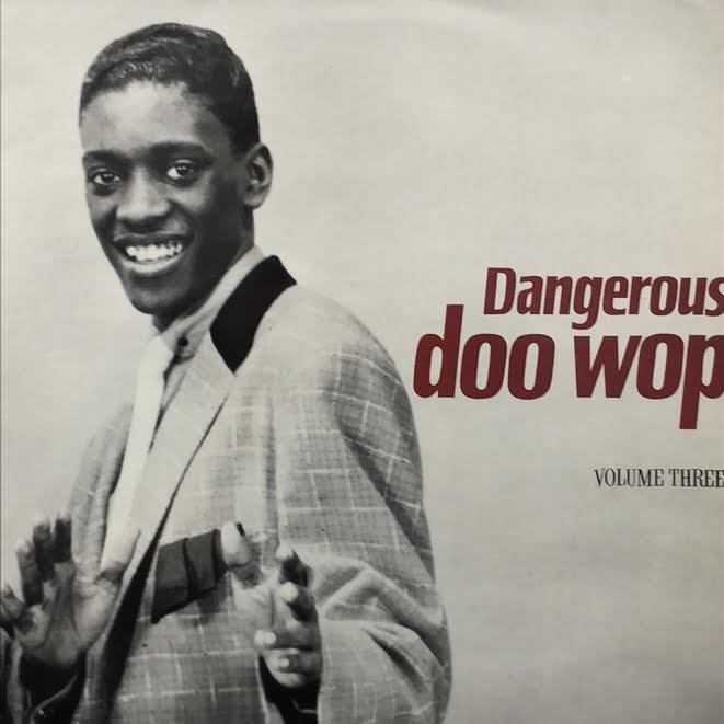 V.A. (Sharps, Solitaires) / Dangerous Doo Wop Volume Three