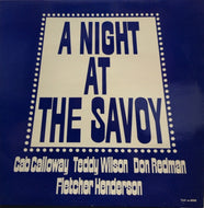 V.A. (Cab Calloway, Teddy Wilson) / A Night At The Savoy