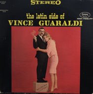 VINCE GUARALDI TRIO / The Latin Side Of Vince Guaraldi