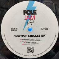 V.A. (PIONEERBALL & LIPELIS, DEEP SOUND EXPRESS) / Native Circles EP