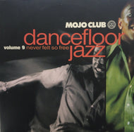 V.A.(France Gall, Dorothy Ashby) / Mojo Club Dancefloor Jazz Volume 9 (Never Felt So Free)