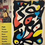 V.A. (Anthony Chambers, Hot Rocks) / High Times Present New Talents Ghetto Youths Showdown