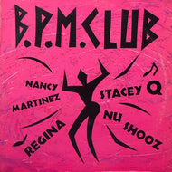 V.A. (STACEY Q, NANCY MARTINEZ) / B.P.M. Club