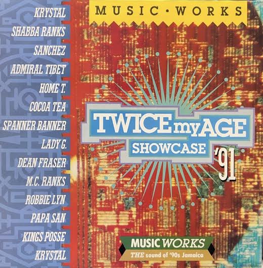 V.A. (Shabba Ranks, Cocoa Tea) / Music Works Present Twice My Age Showcase '91