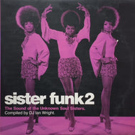 V.A. (RHETTA HUGHES, HONEY &  THE BEES) / Sister Funk2 - The Sound Of The Unknown Soul Sisters