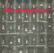 V.A (Ginger Snaps, Shirelles, Charmettes, Cake) / Where The Girls Are!