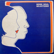 V.A. (BLAIR, BOBBY WILSON, BETTY MOORER) / More Soul Selections 