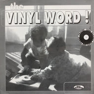 V.A. (CHAIN REACTION, MOHAWKS) / The Vinyl Word !