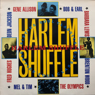 V.A. (BOB & EARL, BARBARA LEWIS, SOUL SURVIVORS) / Harlem Shuffle • Sixties Soul Classics