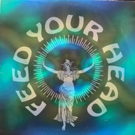 V.A. (MAKYO, CODE, CHILDREN OF THE BONG) / Feed Your Head